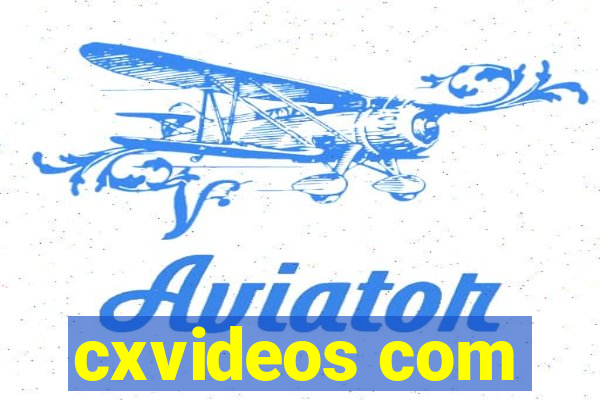 cxvideos com